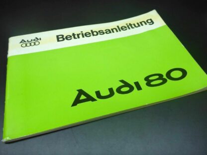 Audi 80 Betriebsanleitung 01/1978 Bedienungsanleitung Anleitung Wartung Service